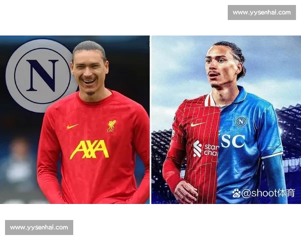 迪马济奥：那不勒斯今夏锋线锁定双枪，努涅斯与卢卡成孔蒂重组核心